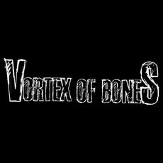 Vortex of Bones Music Discography