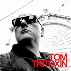 Tom Tritoxin Music Discography