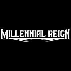 Millennial Reign Music Discography