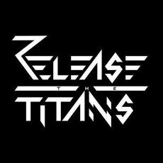 Release the Titans Music Discography