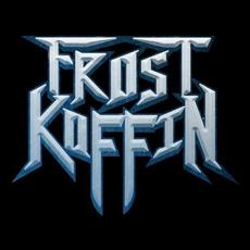 Frost Koffin Music Discography