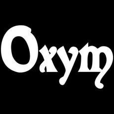 Oxym Music Discography
