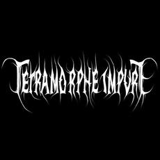 Tetramorphe Impure Music Discography