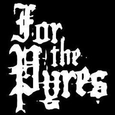 For the Pyres Music Discography