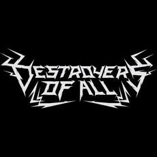 Destroyers of All Music Discography