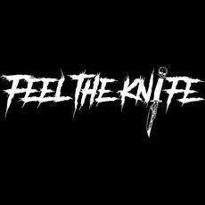 Feel The Knife Music Discography