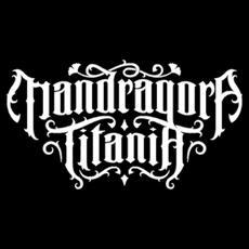 Mandragora Titania Music Discography