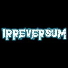 Irreversum Music Discography