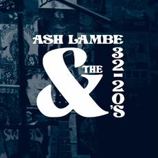 Ash Lambe & The 32-20's Music Discography