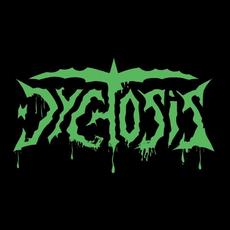Dychosis Music Discography