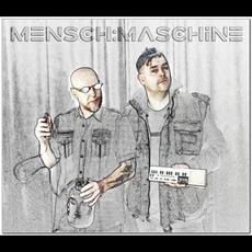 MENSCH:MASCHINE Music Discography