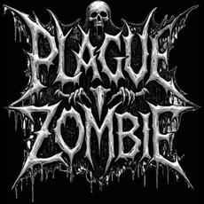Plague Zombie Music Discography