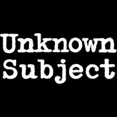 Unknown Subject Music Discography