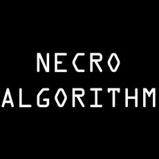 Necro Algorithm Music Discography