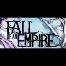 Fall of an Empire Music Discography