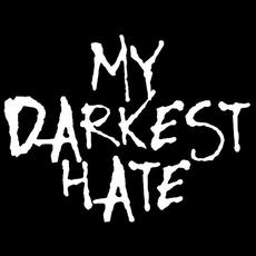 My Darkest Hate Music Discography