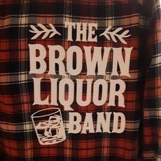 The Brown Liquor Band Music Discography