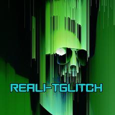 Reali-tGlitch Music Discography