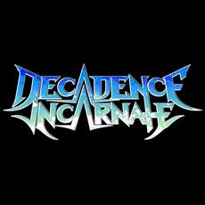 Decadence Incarnate Music Discography