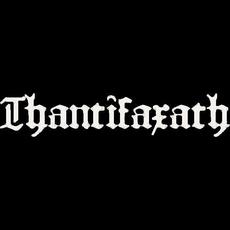 Thantifaxath Music Discography