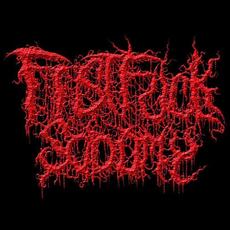 FistFuck Sodomy Music Discography
