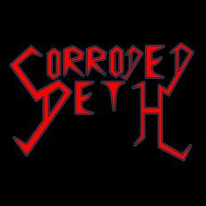 Corroded Deth Music Discography