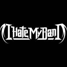 I Hate My Band Music Discography