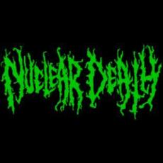 Nuclear Death Music Discography