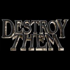Destroy Them Music Discography