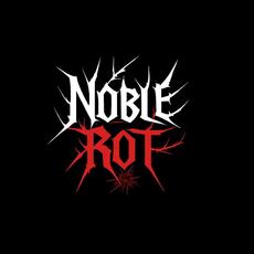 The Noblerot Music Discography