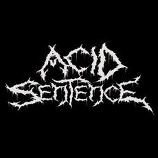 Acid Sentence Music Discography