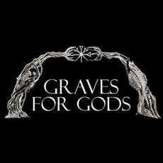 Graves for Gods Music Discography