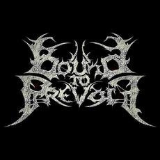 Bound to Prevail Music Discography