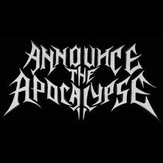 Announce the Apocalypse Music Discography