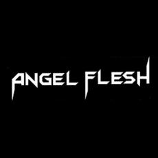 Angel Flesh Music Discography