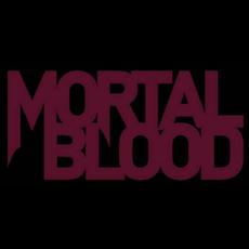 Mortal Blood Music Discography
