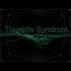 Tourette Syndrom Music Discography