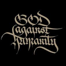 God Against Humanity Music Discography