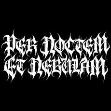 Per Noctem Et Nebulam Music Discography