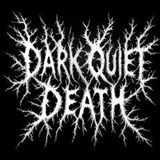 Dark Quiet Death Music Discography