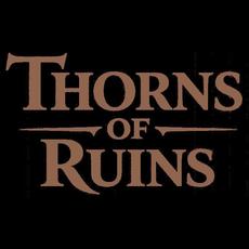 Thorns of Ruins Music Discography