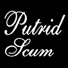Putrid Scum Music Discography